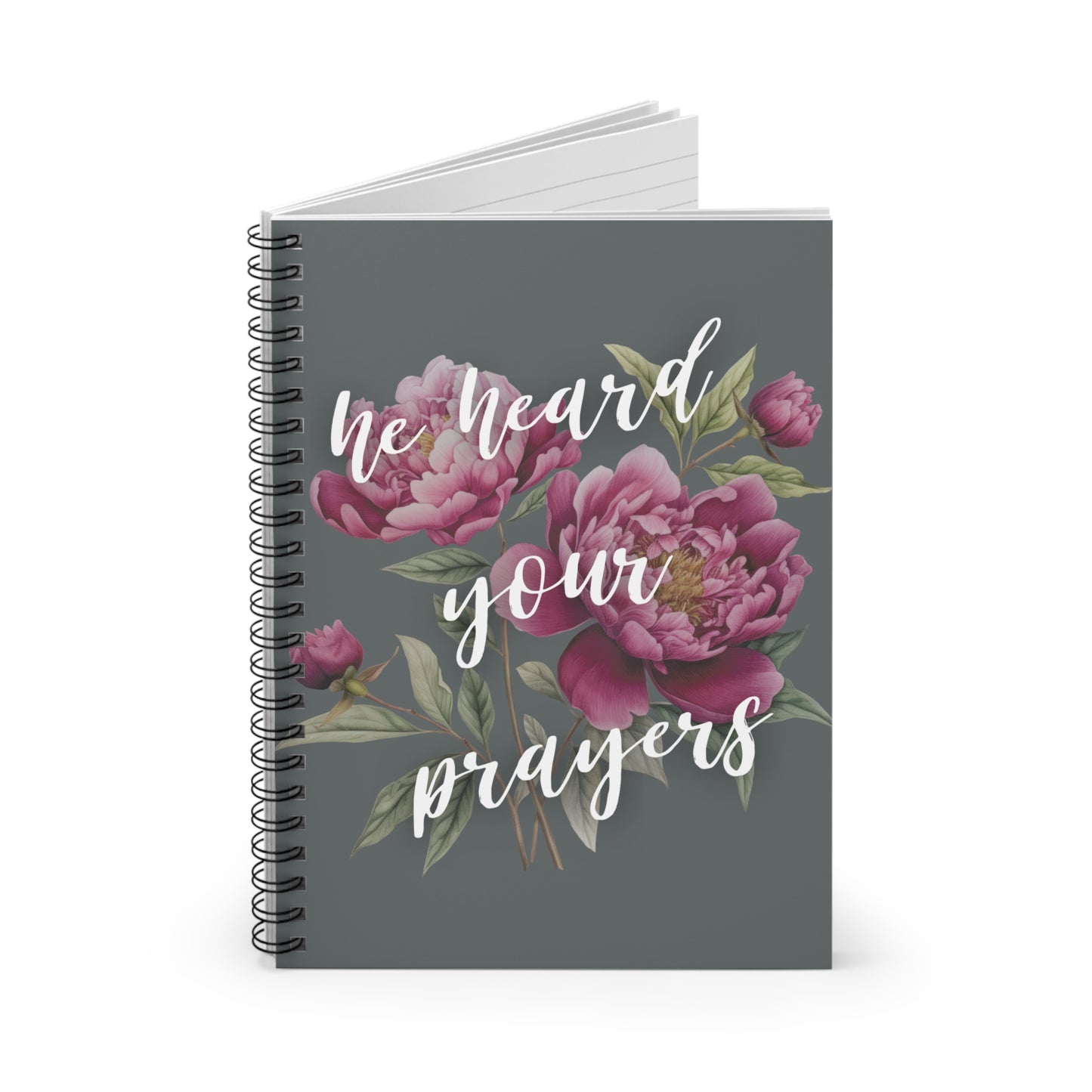 He Heard Your Prayers Spiral Notebook