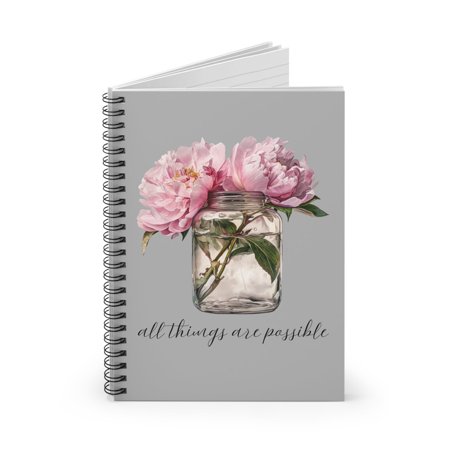 All Things Are Possible Bunch Spiral Notebook