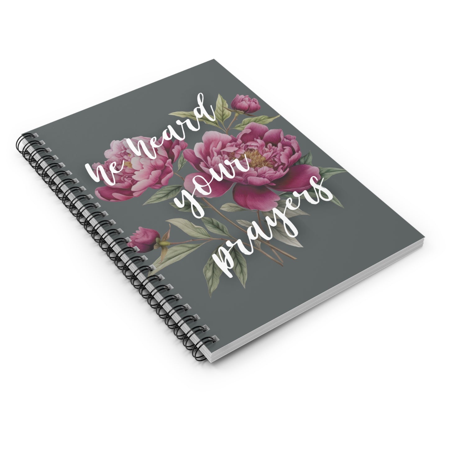 He Heard Your Prayers Spiral Notebook