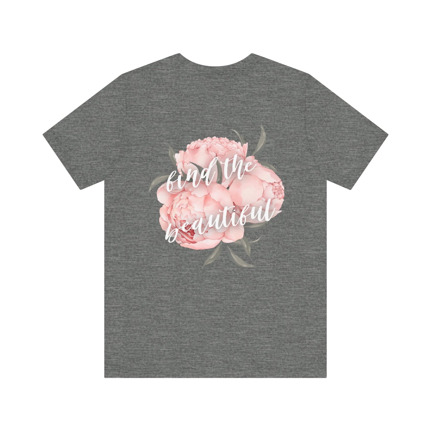 Find the Beautiful - Peony Back Jersey Short Sleeve Tee