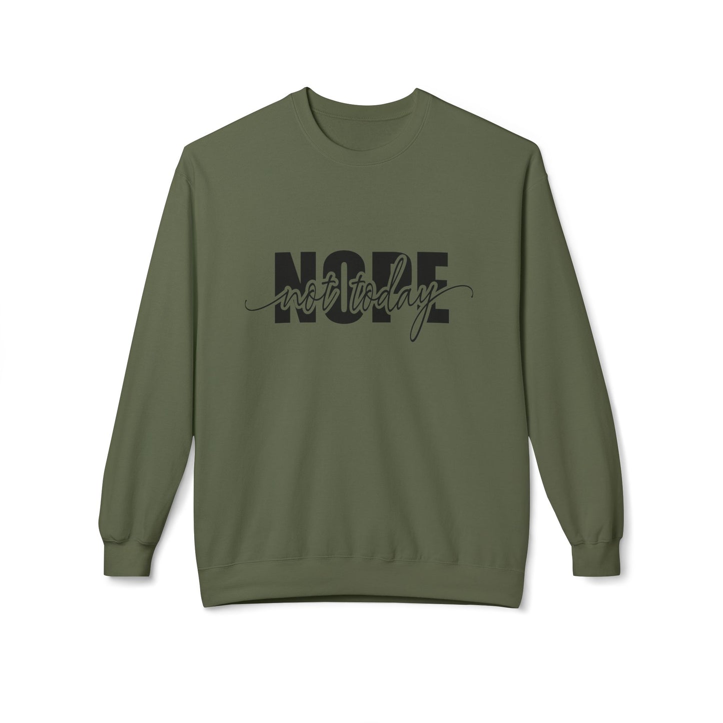 Nope Not Today Layered Crewneck Sweatshirt