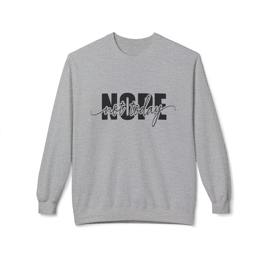 Nope Not Today Layered Crewneck Sweatshirt