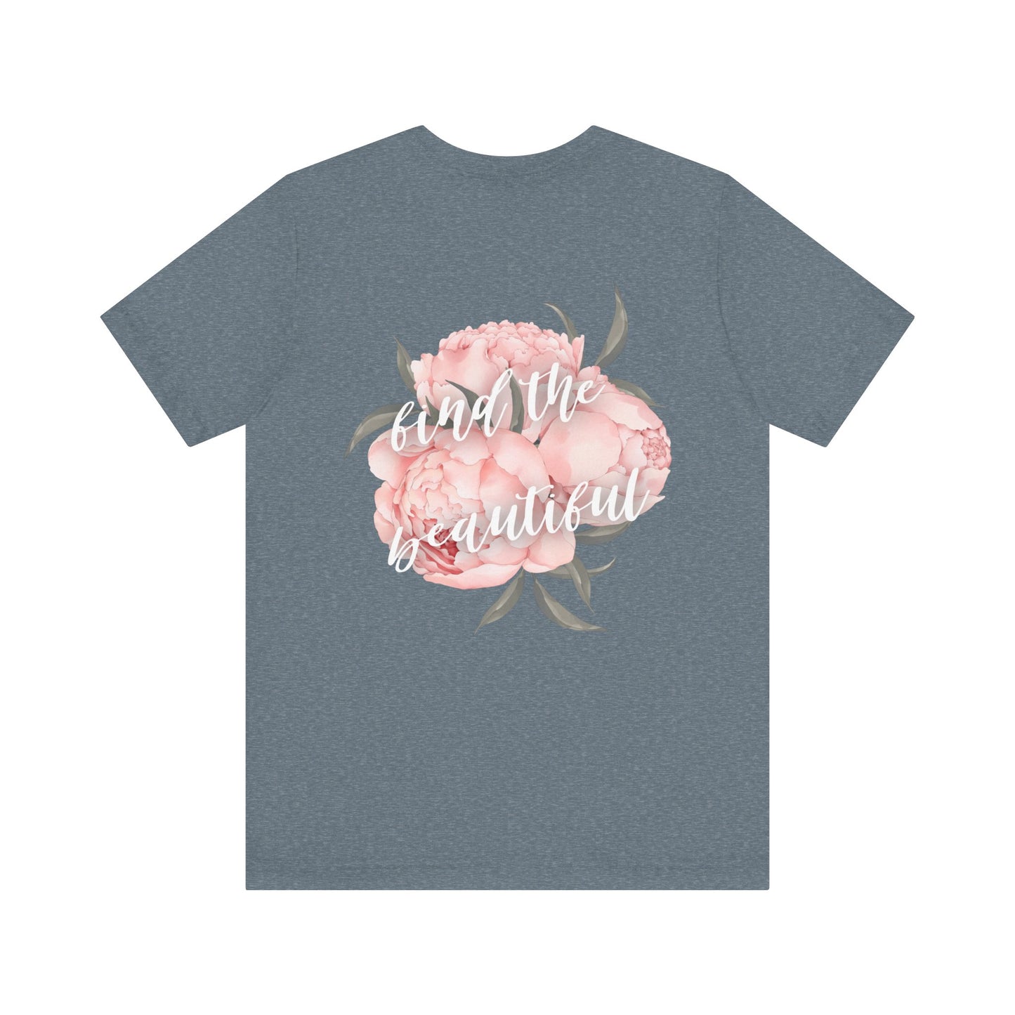 Find the Beautiful - Peony Back Jersey Short Sleeve Tee